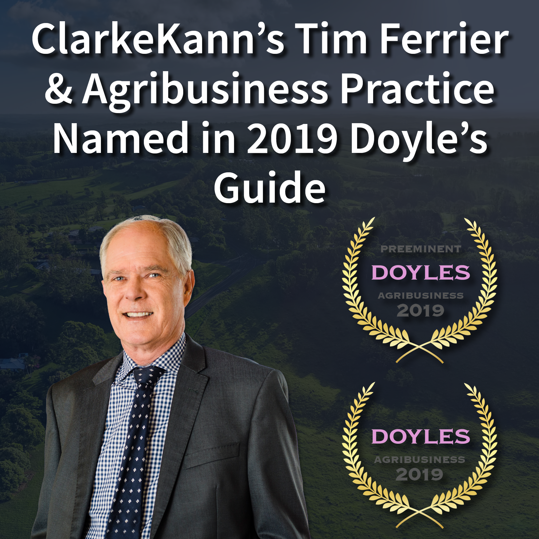 CK NEWS: ClarkeKann’s Tim Ferrier & Agribusiness Practice Named in the 2019 Doyle’s Guide